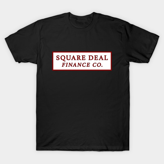 Square Deal Finance T-Shirt by Vandalay Industries